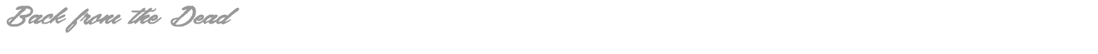 Back From The Dead font preview